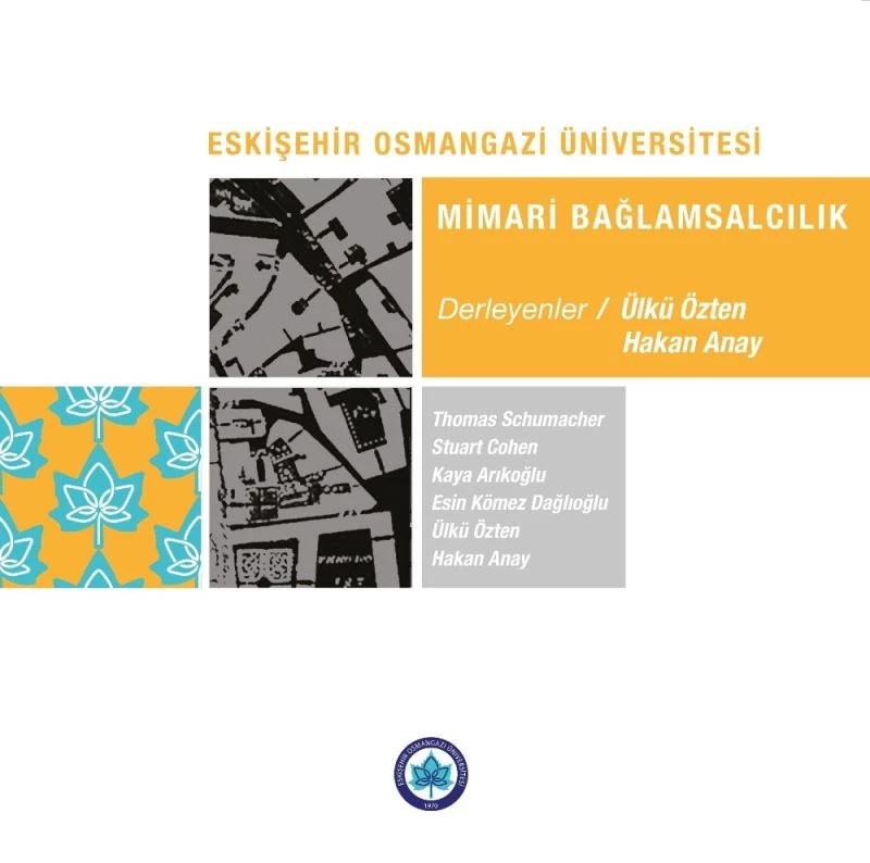 Mimaride ufuk açıcı bir kaynak: “Mimari Bağlamsalcılık”
