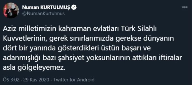 Numan Kurtulmuş: “Milletimizin ortak değerlerinden ordumuza karşı kullanılan hastalıklı dili ve arkasındaki kirli anlayışı şiddetle kınıyorum”
