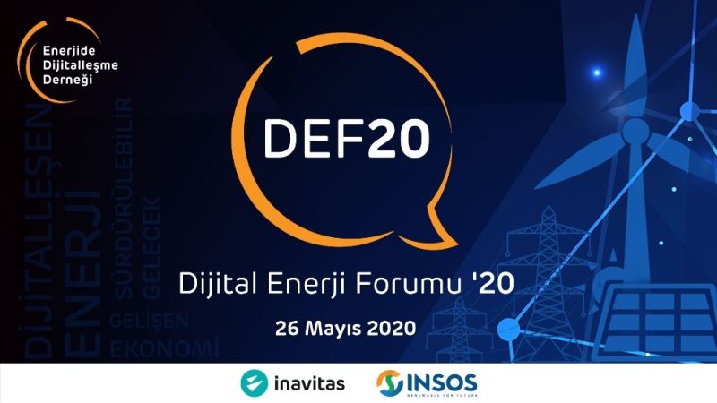 Dijital Enerji Forumu ‘20,  26 mayısta başlıyor
