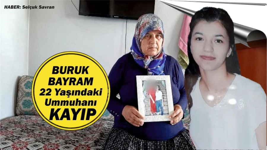 UMMUHANI 9 GÜNDÜR KAYIP