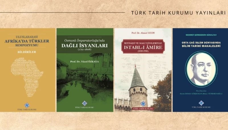 Türk Tarih Kurumu, Haziran ayında 4 eseri okurla buluşturdu
