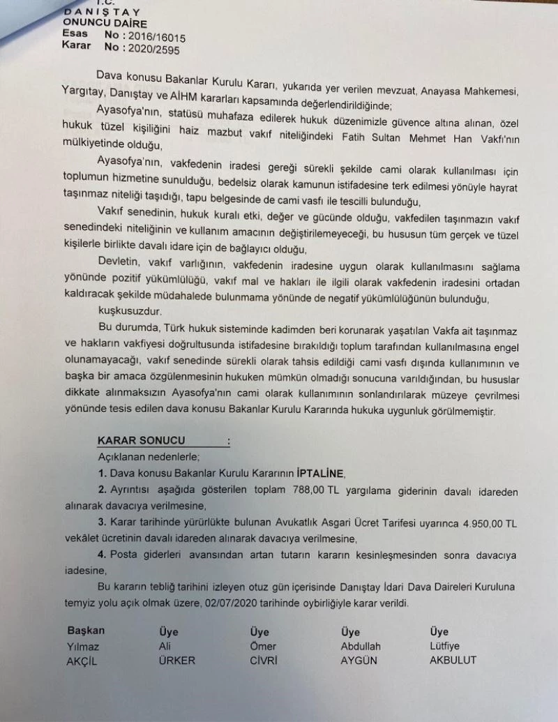 Danıştay 10. Dairesi, Ayasofya’yı müze yapan 1934 tarihli Bakanlar Kurulu kararını iptal etti.
