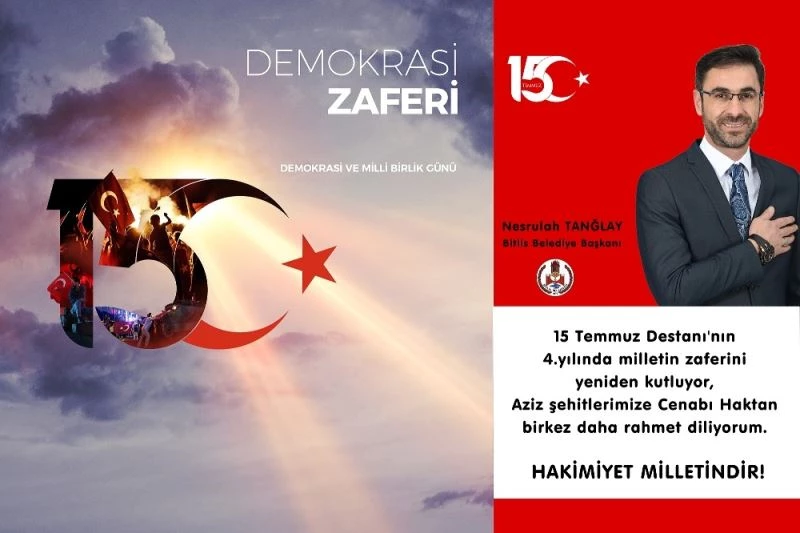 Başkan Tanğlay’dan 15 Temmuz Demokrasi ve Milli Birlik Günü mesajı
