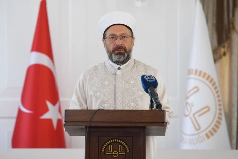 Diyanet İşleri Başkanı Erbaş: 