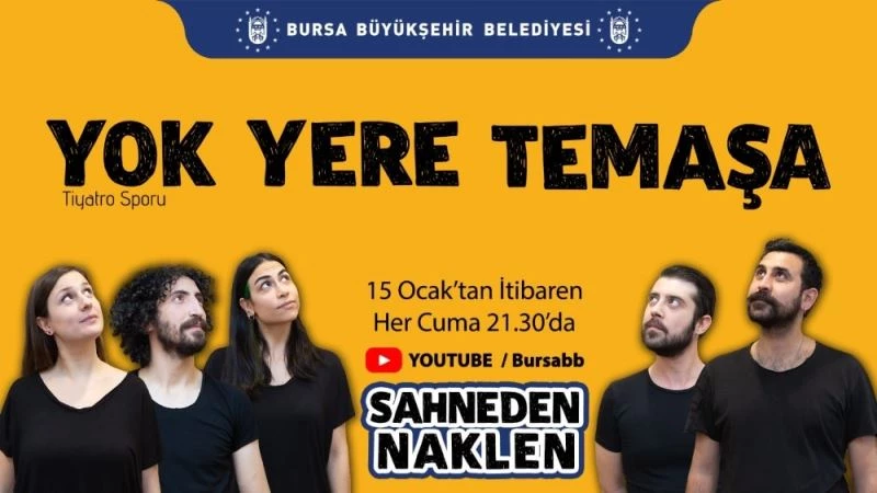 Temâşâ evlere taşındı
