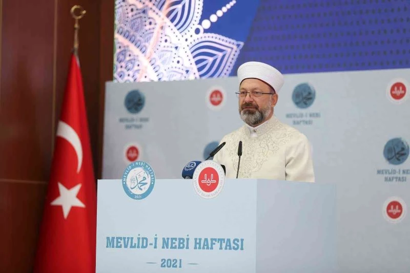 Diyanet İşleri Başkanı Erbaş: “Amacımız milletimizin her ferdinin yüreğinde var olan peygamber sevgisini daha da pekiştirmek“
