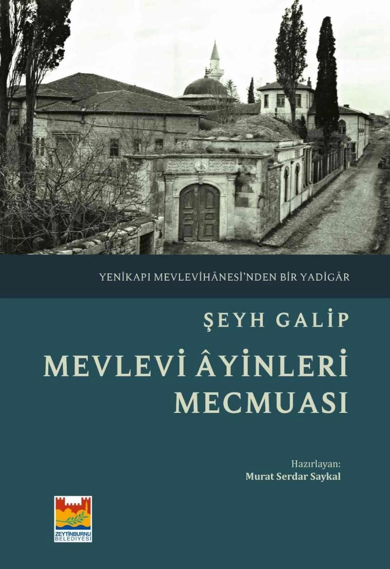 “Mevlevi Âyinleri Mecmuası”, Zeytinburnu Belediyesi tarafından kitaplaştırıldı
