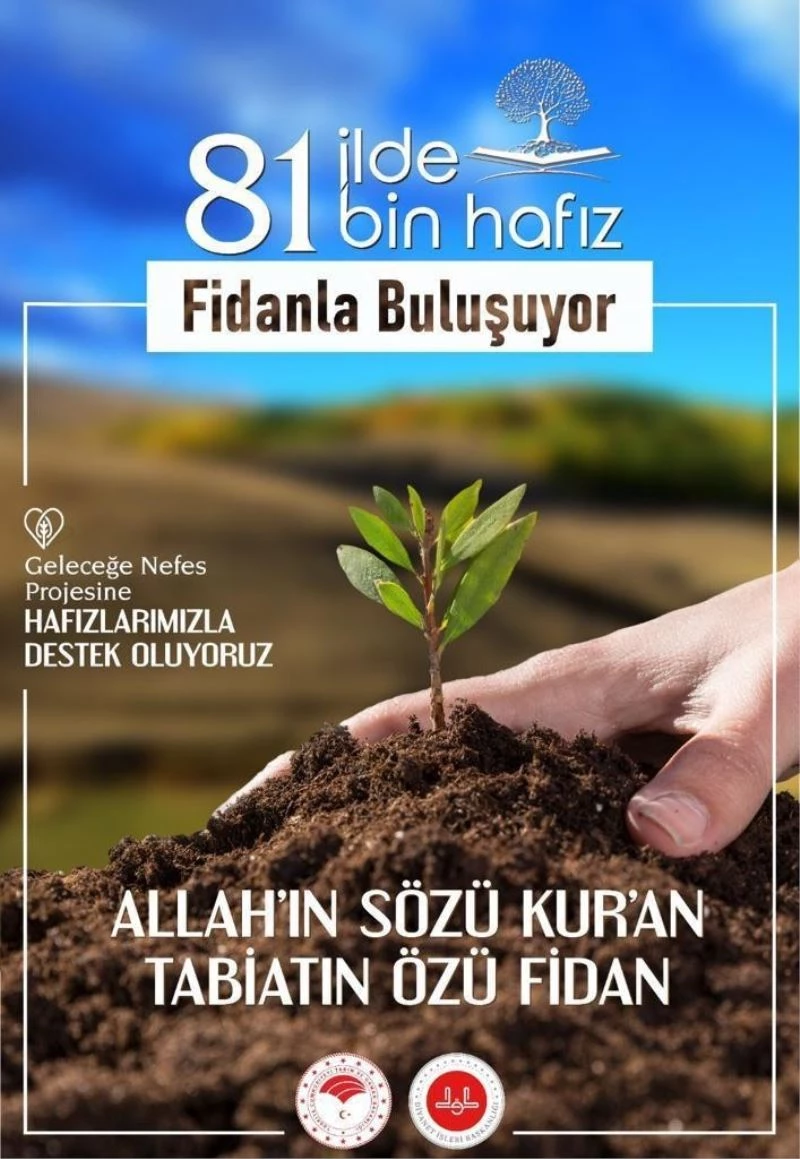 Diyanet İşleri Başkanı Erbaş: “81 bin fidanı toprakla buluşturacağız”
