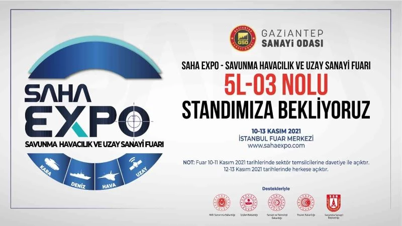 Gaziantep’in savunma sanayi kabiliyeti SAHA Expo 2021 Fuarı’nda
