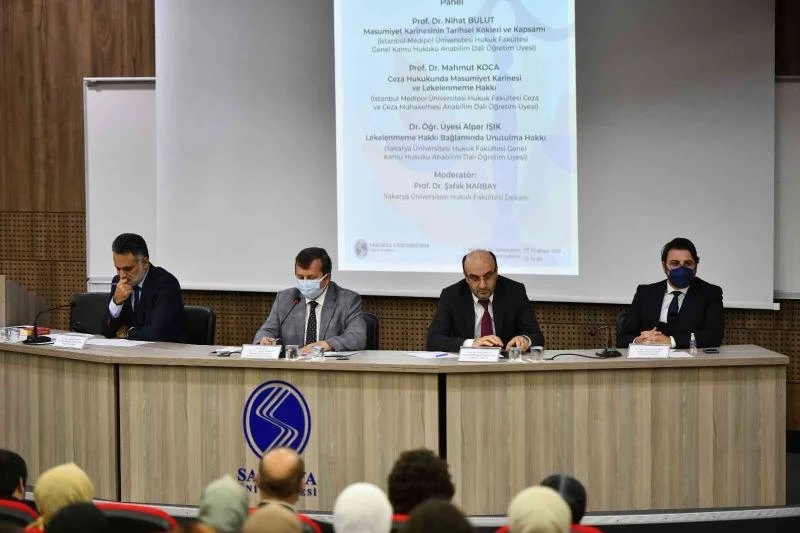 SAÜ’de ‘Masumiyet Karinesi ve Lekelenmeme Hakkı’ paneli
