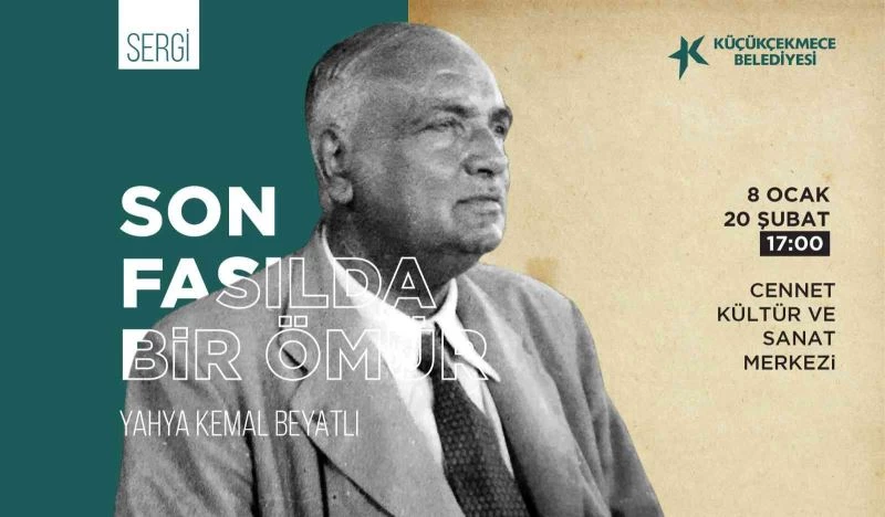 Küçükçekmece’de ‘Yahya Kemal’ sergisi
