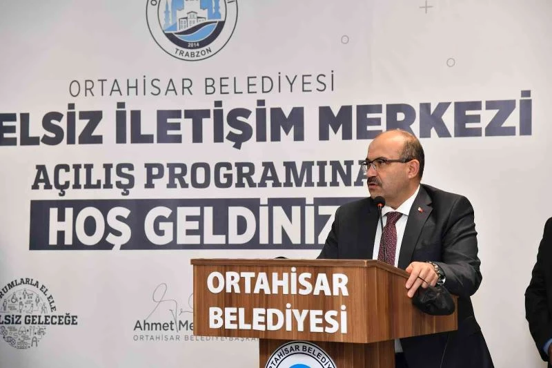 Ortahisar’da Engelsiz İletişim Merkezi hizmete açıldı
