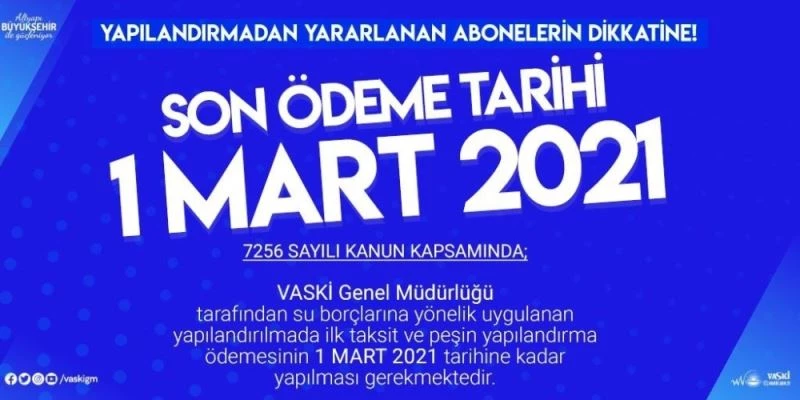 VASKİ’den ‘borç yapılandırması’ için önemli uyarı
