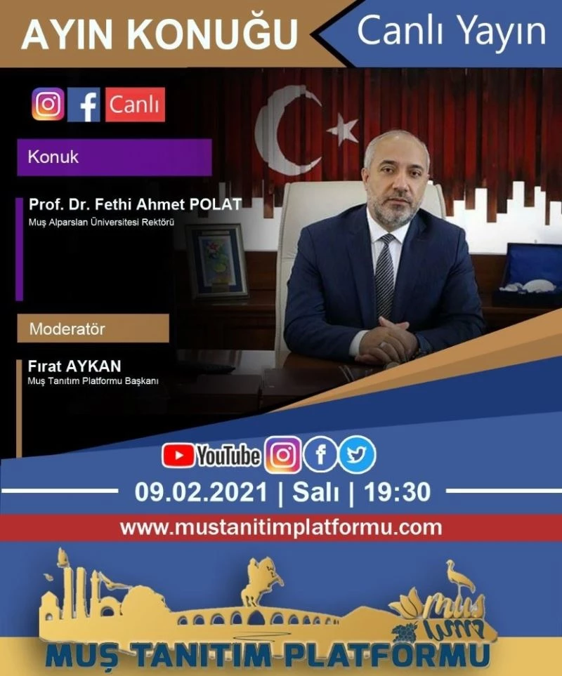 Rektör Polat, Muş Tanıtım Platformunun canlı yayın konuğu olacak
