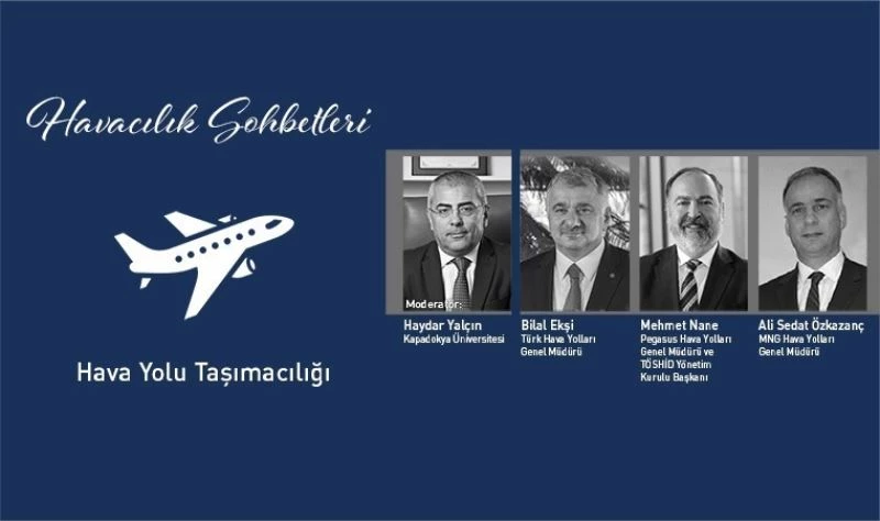 Havacılığın liderleri havacılık sohbetlerinde buluştu
