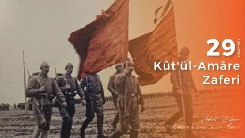 Bakan Bilgin, Kut’ül Amare şehitlerini yad etti
