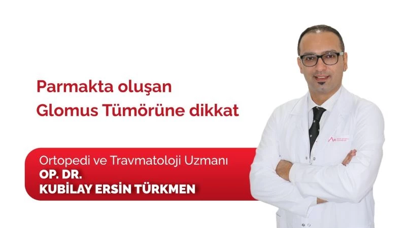 Parmakta oluşan glomus tümörüne dikkat
