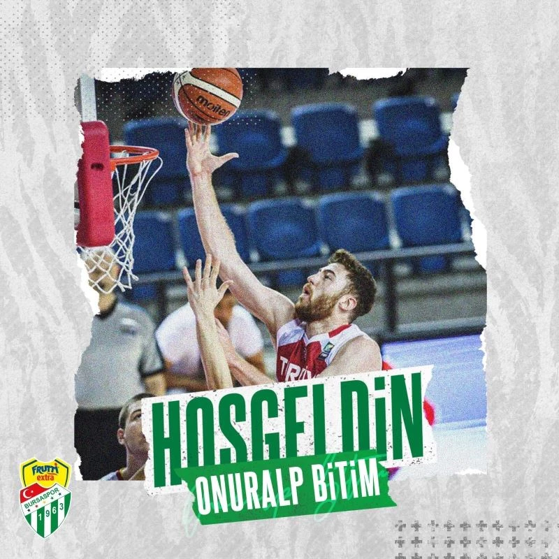 Frutti Extra Bursaspor, Onuralp Bitim’i kadrosuna kattı
