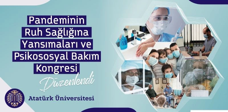 Atatürk Üniversitesi’nde pandeminin ruh sağlığına yansımaları ele alındı
