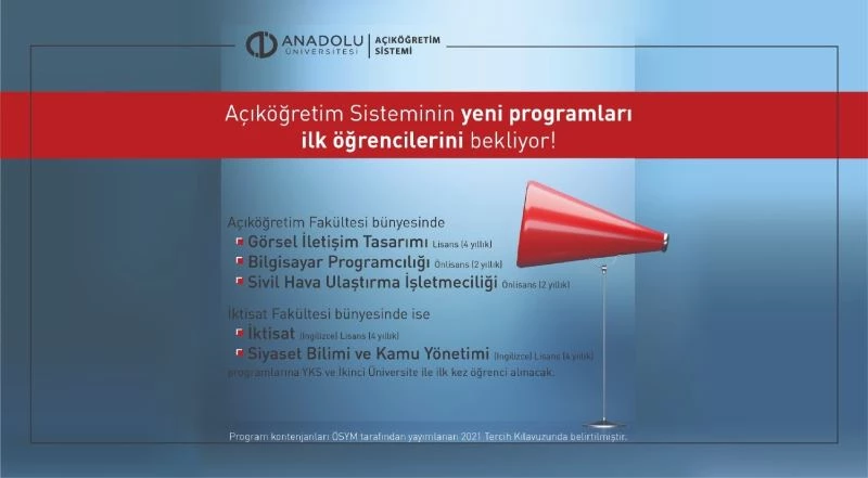 Açıköğretim sistemi yeni açılan programlarına ilk öğrencilerini bekliyor
