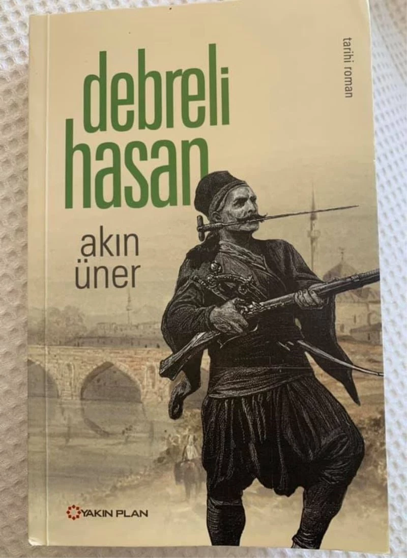 Bir Rumeli efsanesi: Debreli Hasan
