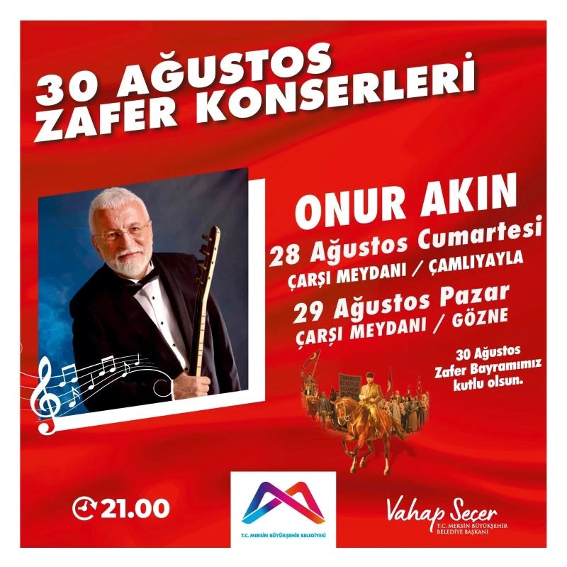 Mersin Büyükşehir Belediyesi, Zafer Bayramını konserlerle kutlayacak
