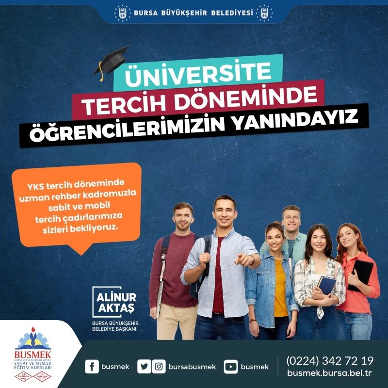 Büyükşehir, üniversite tercihlerinde de yanınızda
