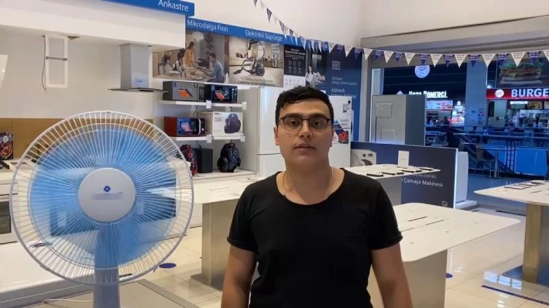 Yaz sıcakları kendini gösterdi, vantilatör ve klima talepleri arttı
