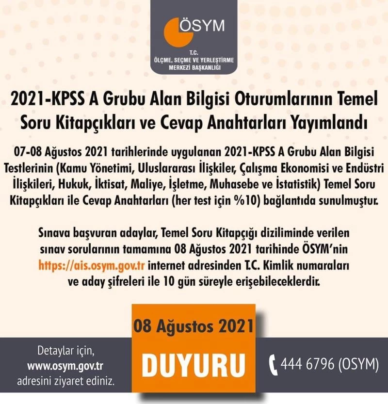 ÖSYM: “2021-KPSS A Grubu Alan Bilgisi oturumlarının temel soru kitapçıkları ve cevap anahtarları yayımlandı.”
