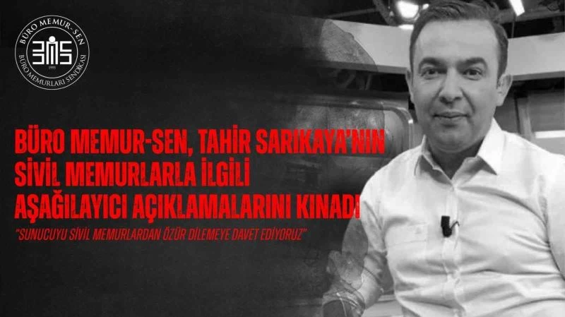 Büro Memur-Sen, Tahir Sarıkaya’nın sivil memurlarla ilgili açıklamalarını kınadı
