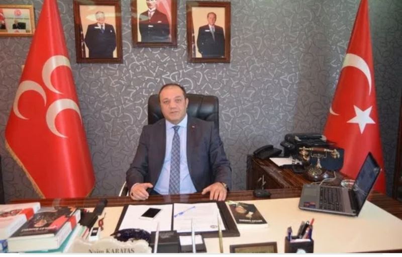 MHP İl Başkanı Karataş: “Türkiye’de türban değil, CHP sorunu var”
