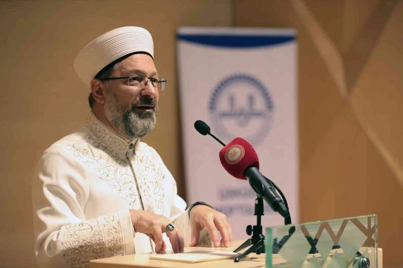 Diyanet İşleri Başkanı Erbaş: “Hurafelerle, aşırılıklarla toplumun zihni bozulmaya çalışılıyor