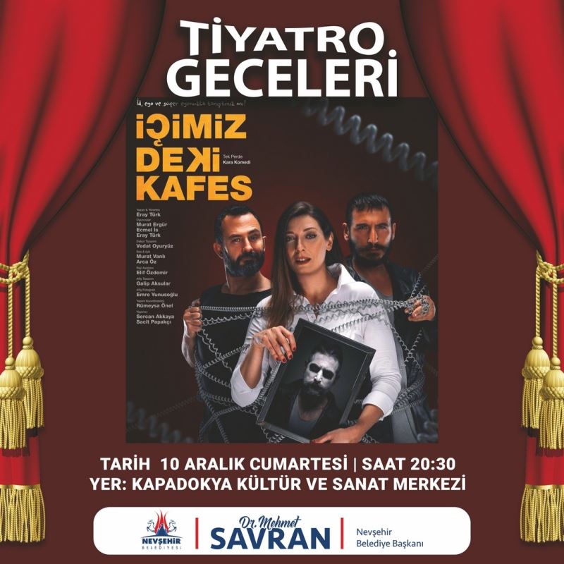 ‘İçimizdeki Kafes’ Tiyatro Oyunu Nevşehir’de sahnelenecek
