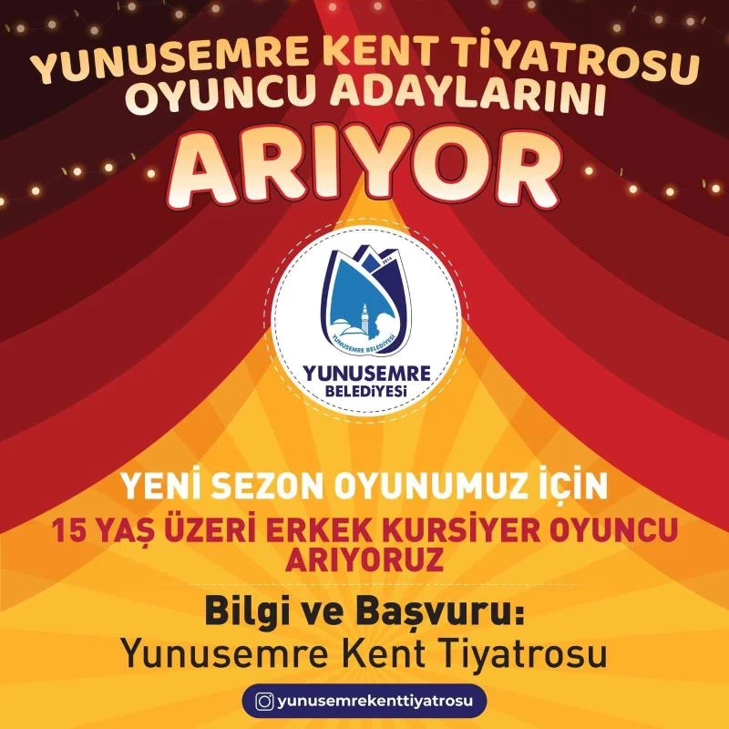 Yunusemre Kent Tiyatrosu oyuncularını seçiyor
