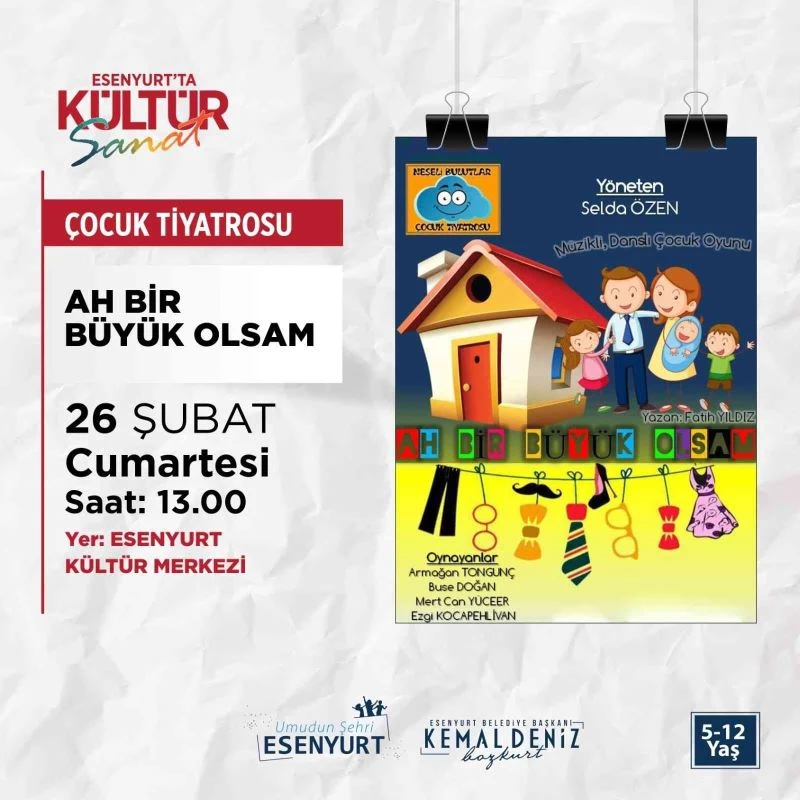 “Ah Bir Büyük Olsam” Esenyurtlu çocuklarla buluşacak
