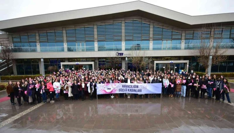 TEI Havacı Kadınlar Haftası’nı etkinliklerle kutladı
