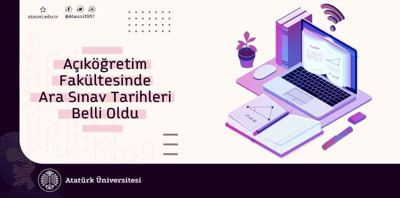Açıköğretim Fakültesinde ara sınav tarihleri belli oldu
