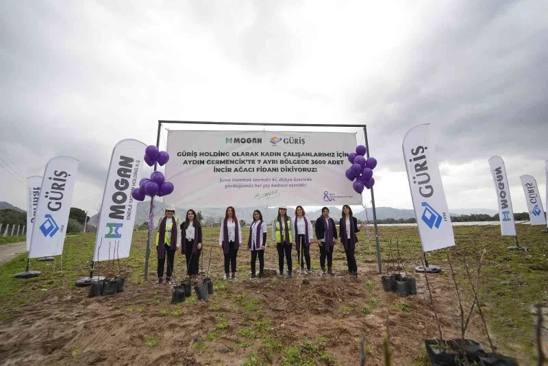GÜRİŞ Holding kadın çalışanları için 3 bin 600 ağaç dikti
