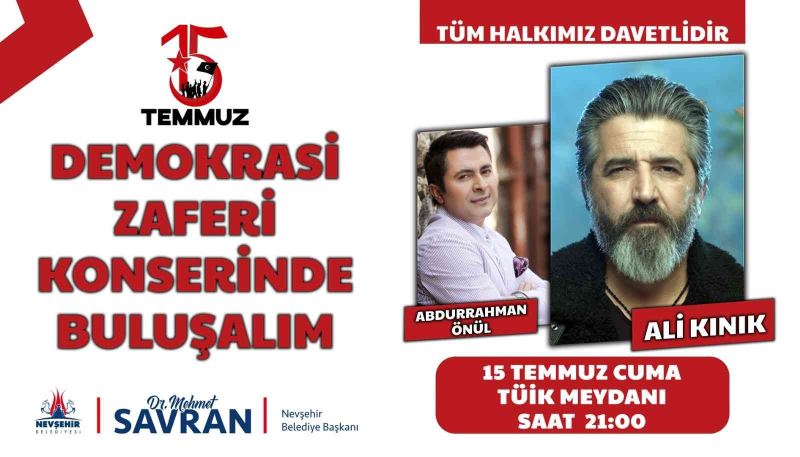 Nevşehir’de  ‘Demokrasi Zaferi Konseri’
