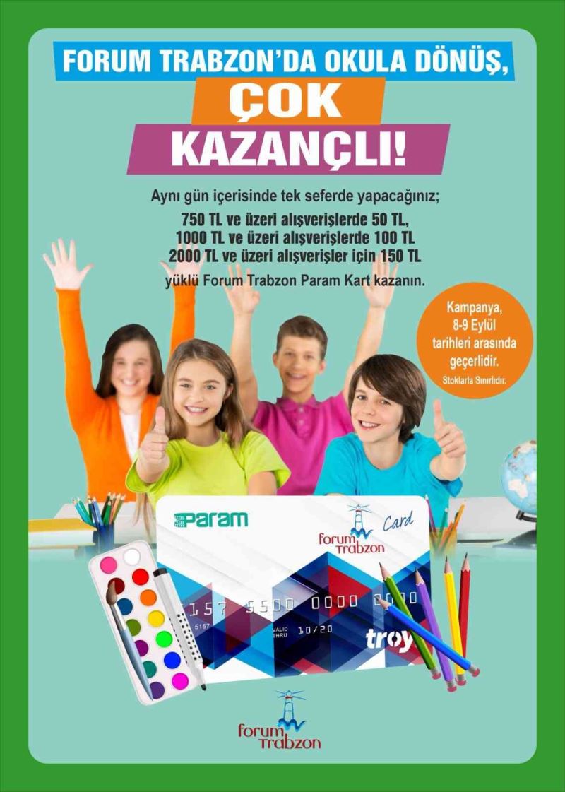 Okula dönüş harcamalarında tüm avantajlar, Forum Trabzon’da
