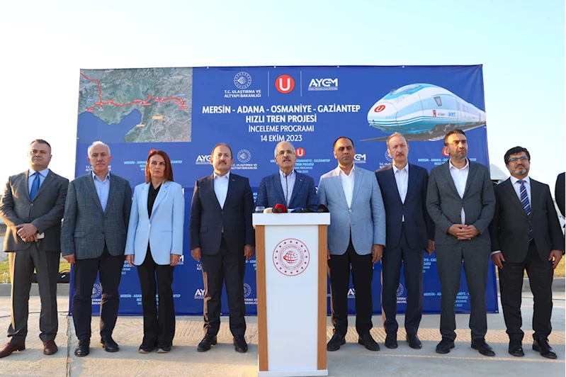 Bakan Uraloğlu, Mersin-Adana-Osmaniye-Gaziantep Hızlı Tren Hattı