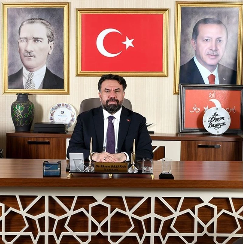 AK Parti İl Başkanı Dt. Ekrem Başaran:
