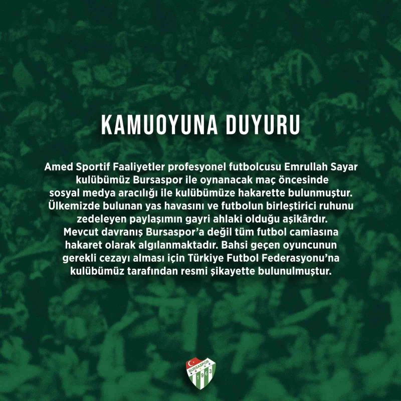 Bursaspor Kulübü, futbolcu Emrullah Sayar’ı şikayet etti
