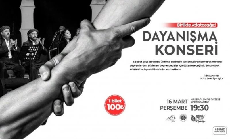 Hakkari’de depremzedeler için ‘dayanışma konseri’ düzenleniyor
