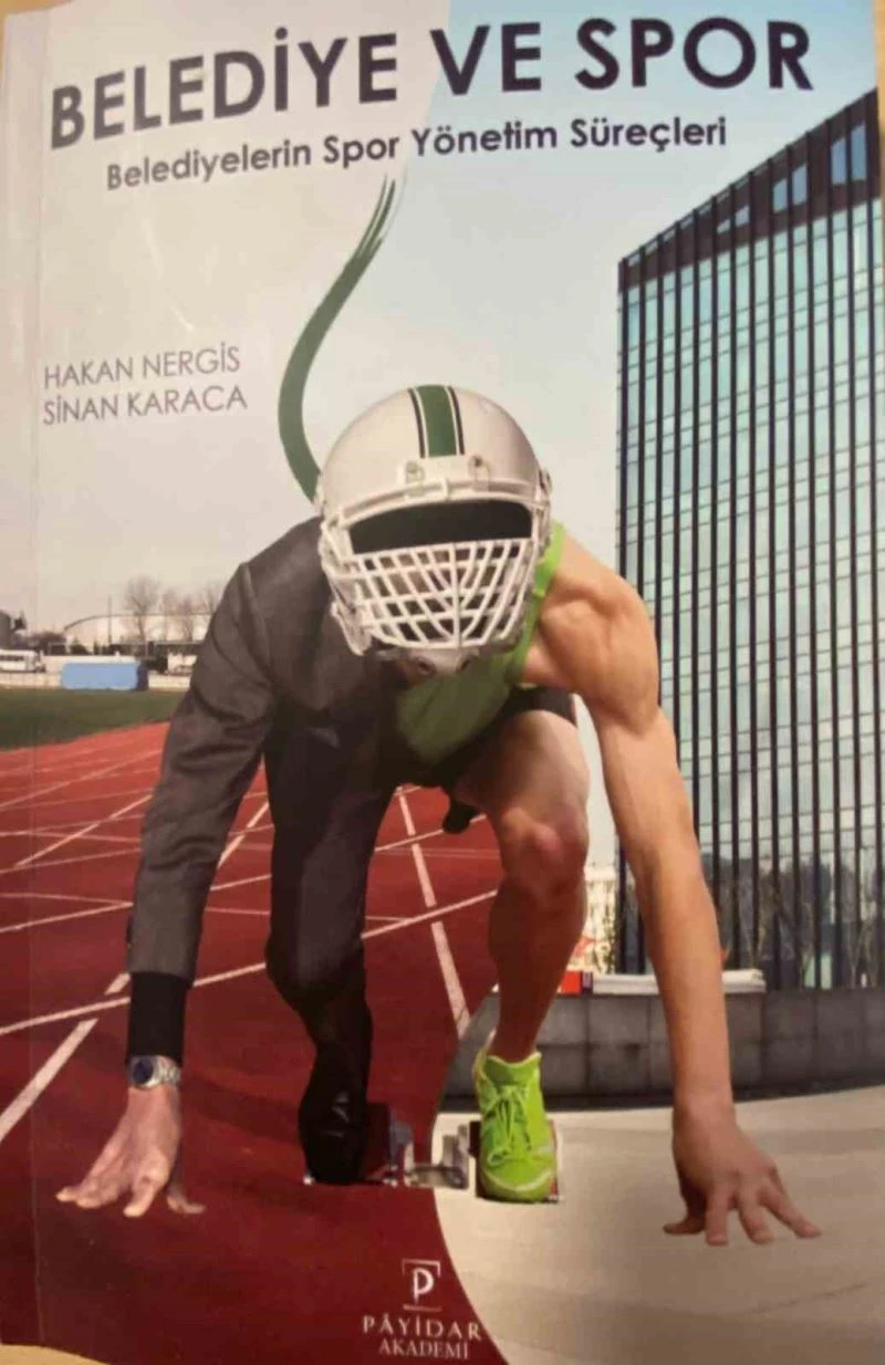 Belediyelerin spor yönetim süreçlerini anlatan kitap: ’Belediye ve Spor’
