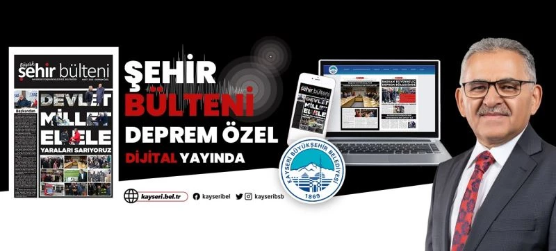 Büyükşehir Bülteni “deprem özel” sayısı yayında
