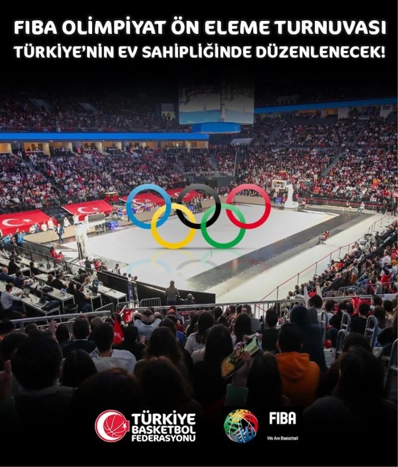FIBA Olimpiyat Ön Eleme Turnuvası Türkiye’de düzenlenecek
